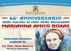 elebrazione Eucaristica in occasione del 66° Anniversario della nascita al cielo della Venerabilità di Marianna Amico Roxas